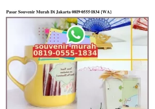 Pasar Souvenir Murah Di Jakarta Ö819•Ö555•1834[wa]