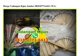 harga undangan kipas jember 0818 0771 6413 wa