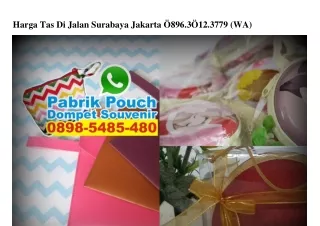 Harga Tas Di Jalan Surabaya Jakarta 0896~3012~3779[wa]