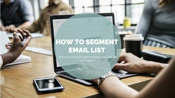 how to segment email list