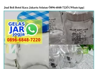 Jual Beli Botol Kaca Jakarta Selatan 0896~6848~7220[wa]