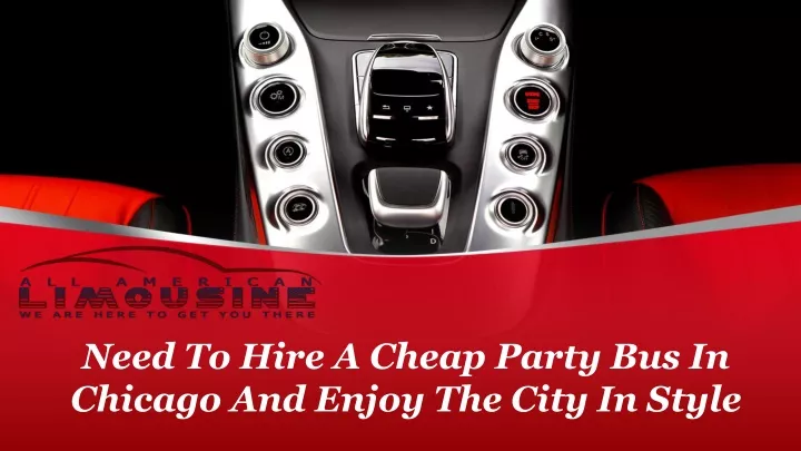 need to hire a cheap party bus in chicago