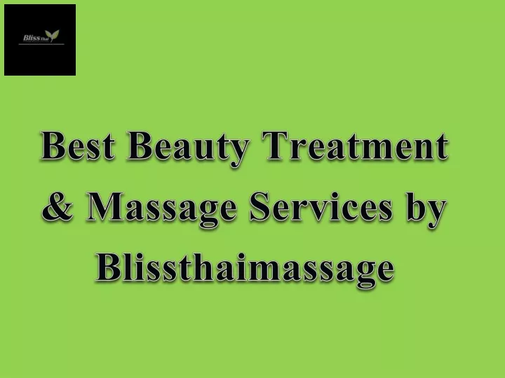 best beauty treatment massage services