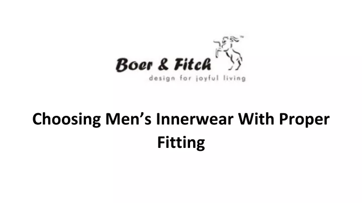 choosing men s innerwear with proper fitting