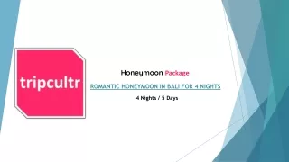 ROMANTIC HONEYMOON IN BALI FOR 4 NIGHTS
