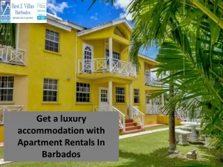 Get a luxury accommodation with Apartment Rentals In Barbados