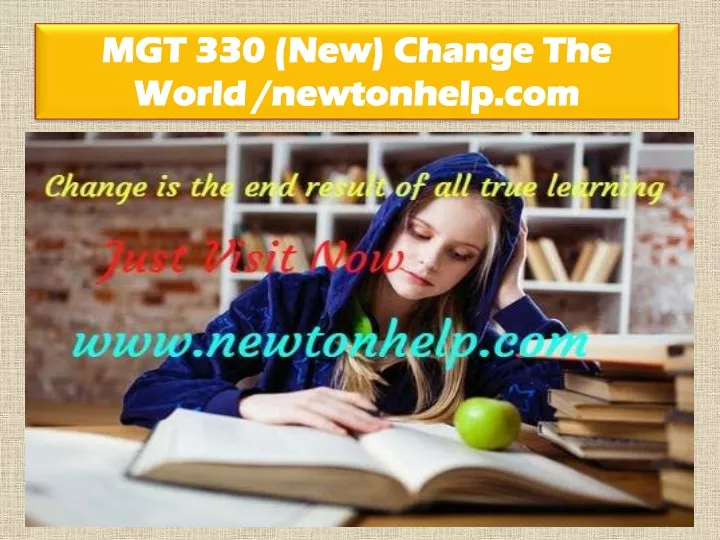 mgt 330 new change the world newtonhelp com
