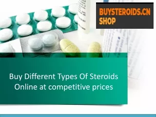 Buy Different Types Of Steroids Online at competitive prices