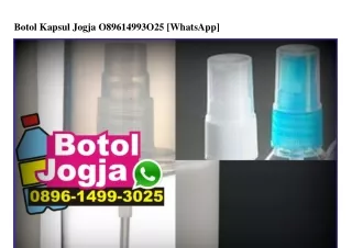 Botol Kapsul Jogja 0896.1499.3025 (WA)