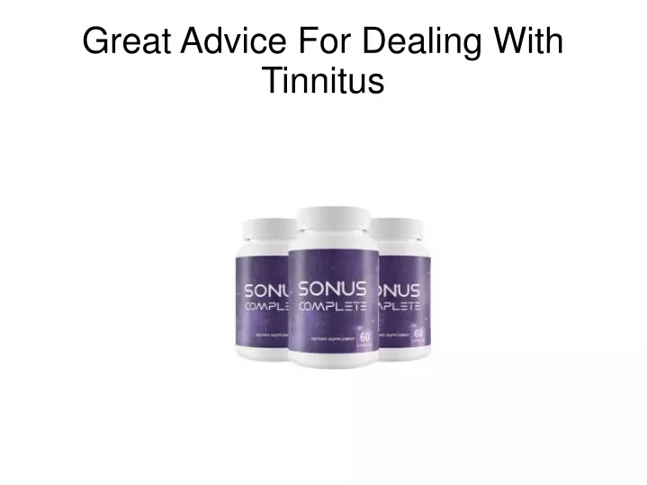 great advice for dealing with tinnitus