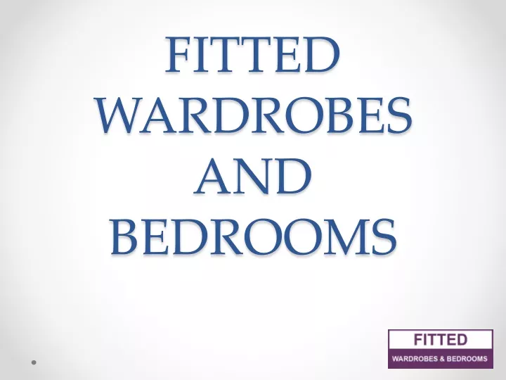 fitted wardrobes and bedrooms