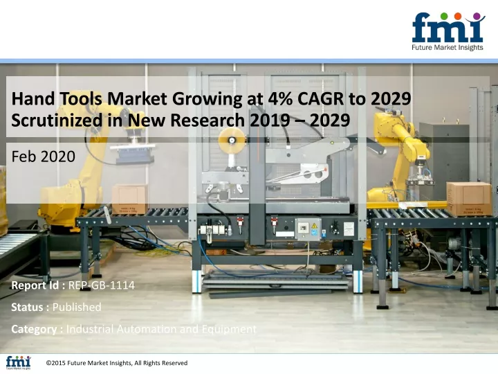hand tools market growing at 4 cagr to 2029