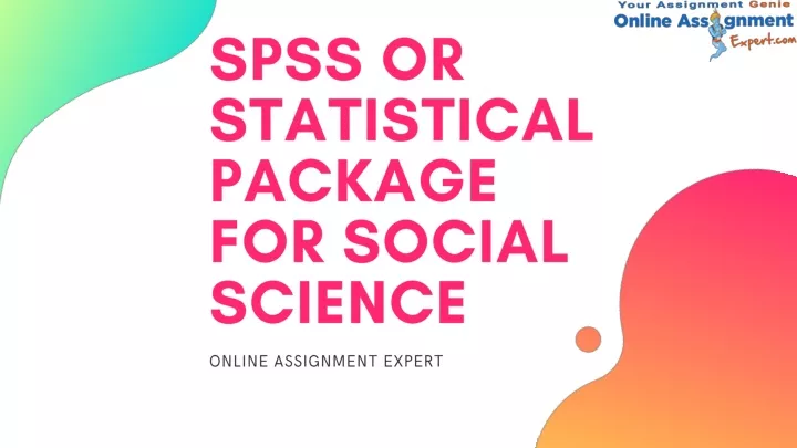 spss o r statistical package for social science