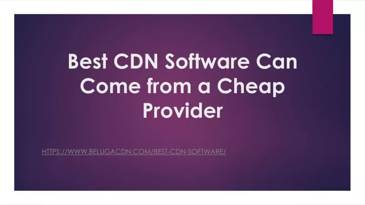 best cdn software can come from a cheap provider