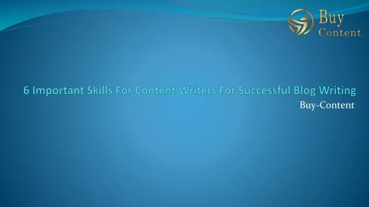 6 important skills for content writers for successful blog writing
