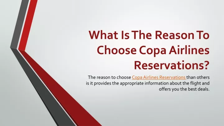 what is the reason to choose copa airlines reservations