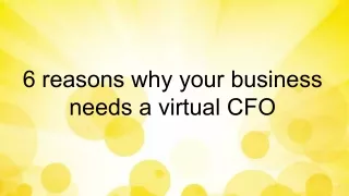 The 6 Reasons Why Your Business Needs A Virtual CFO