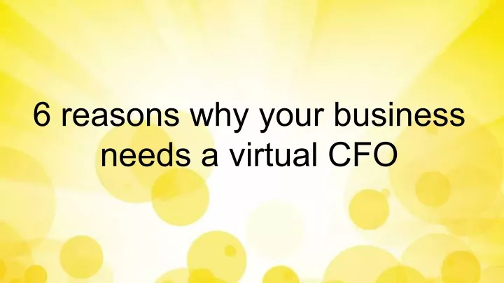 6 reasons why your business needs a virtual cfo