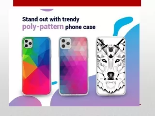 Introducing trendy Poly-pattern phone cases
