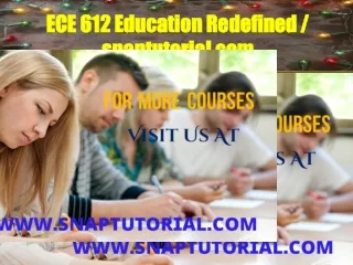 ece 612 education redefined snaptutorial com