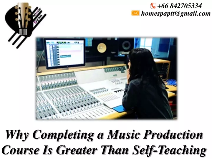 why completing a music production course is greater than self teaching
