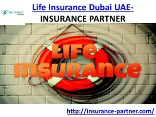 Best Life Insurance Dubai in UAE- Insurane Partner
