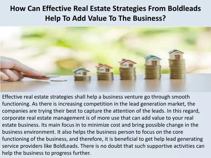 how can effective real estate strategies from boldleads help to add value to the business