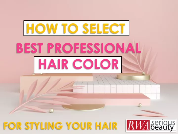 how to select best professional hair color