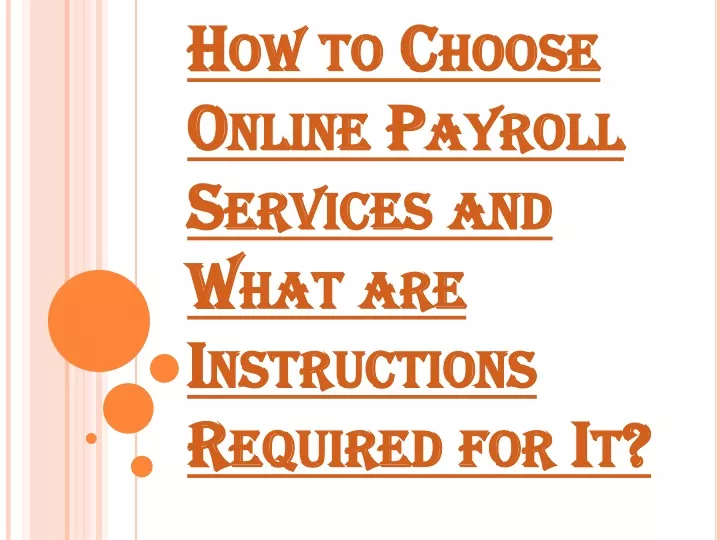 how to choose online payroll services and what are instructions required for it