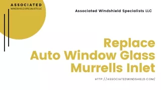 Replace Auto Window Glass Murrells Inlet