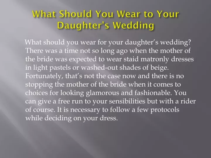 what should you wear to your daughter s wedding