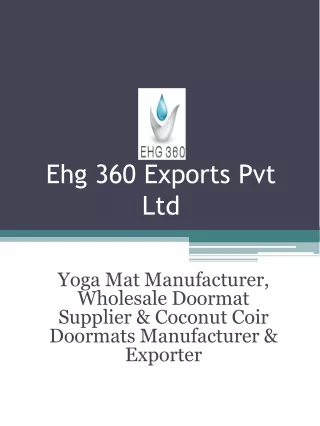 Yoga Mat Manufacturer, Wholesale Doormat Supplier & Coconut Coir Doormats Manufacturer
