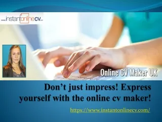 Don’t just impress! Express yourself with the online cv maker!