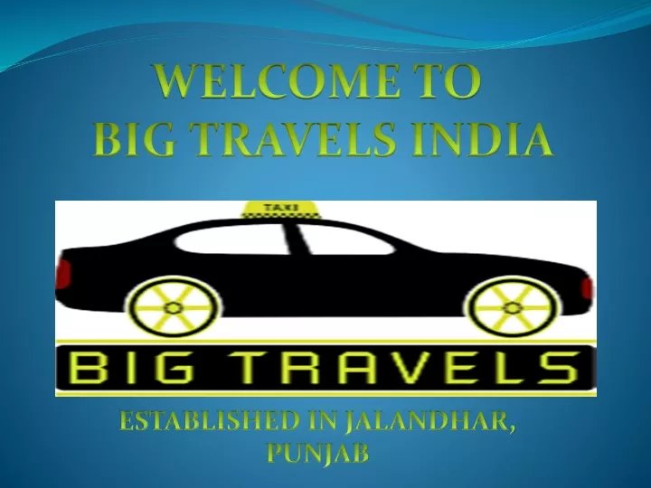 welcome to big travels india