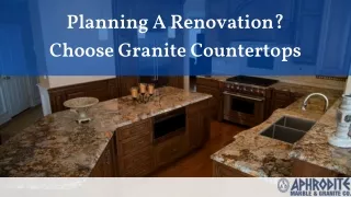 Planning A Renovation Choose Granite Countertops