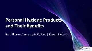 Personal Hygiene Products and Their Benefits