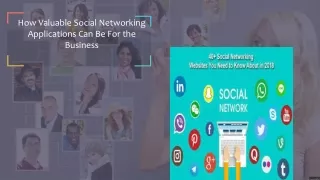 How Valuable Social Networking Applications Can Be For the Business