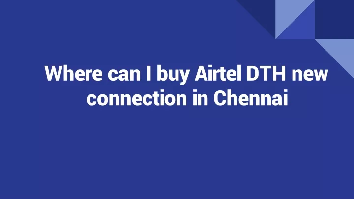 where can i buy airtel dth new connection in chennai