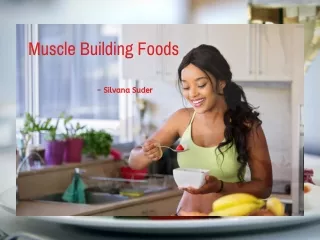 Silvana Suder: Muscle Building Foods