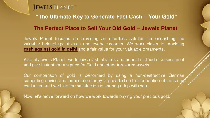 the ultimate key to generate fast cash your gold