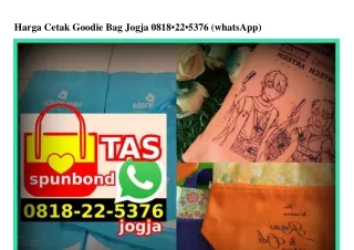 harga cetak goodie bag jogja 0818 22 5376 whatsapp