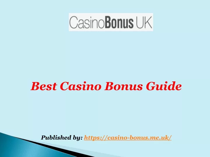 best casino bonus guide published by https casino