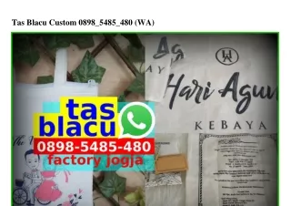 Tas Blacu Custom 0898–5485–480[wa]