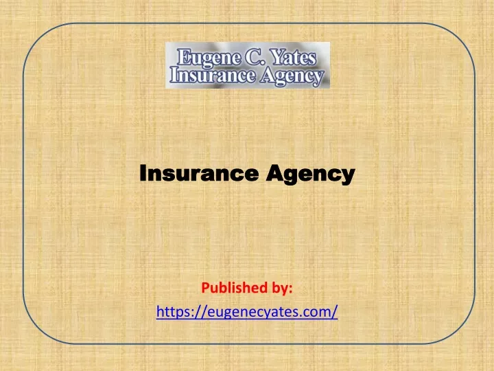 insurance agency published by https eugenecyates com