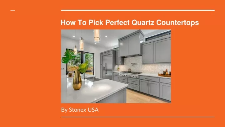 how to pick perfect quartz countertops