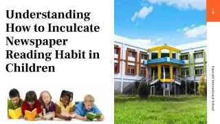 Understanding How to Inculcate Newspaper Reading Habit in Children