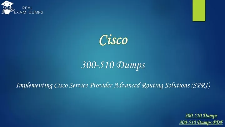 cisco 300 510 dumps implementing cisco service