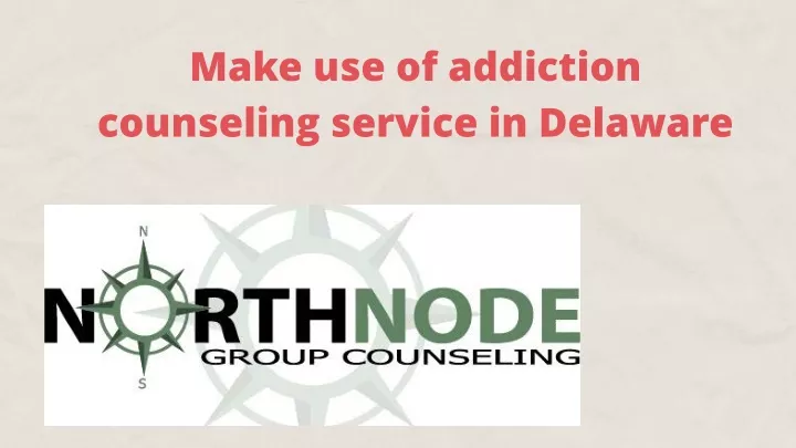 make use of addiction counseling service