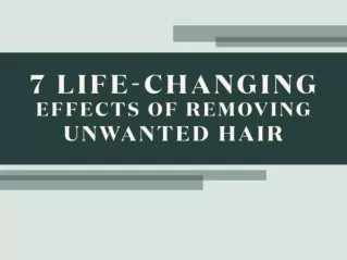 7 Life-Changing Benefits of Permanent Removing Unwanted Hair