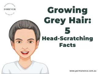 Growing Grey Hair: 5 Head-Scratching Facts